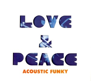 사랑과 평화 / 6집-Acoustic Funky (DIGI-PAK)