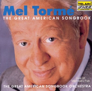 Mel Torme / The Great American Songbook - Live At Michael&#039;s Pub