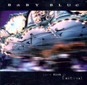 베이비 블루(Baby Blue) / Let&#039;s Kick It Festival (홍보용, 싸인시디)