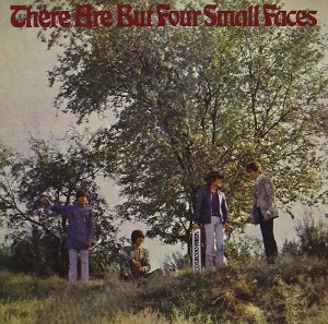 Small Faces / There Are But Four Small Faces