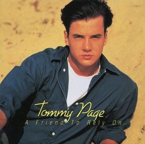 Tommy Page / Friend To Rely On