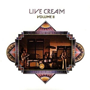 Cream / Live Cream Volume II (REMASTERED, SHM-CD)