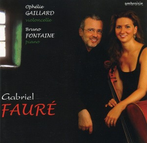 Ophelie Gaillard &amp; Bruno Fontaine / Faure (DIGI-PAK)