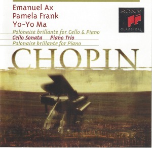Pamela Frank, Yo-Yo Ma, Emanuel Ax, Ewa Osinska / Chopin: Polonaise Brillante for Cello &amp; Piano