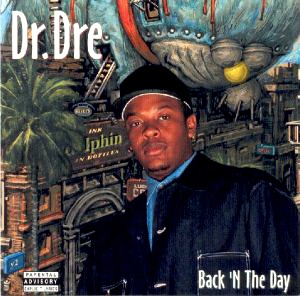 Dr. Dre / Back N The Day