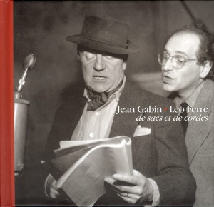 Jean Gabin / Leo Ferre / De Sacs Et De Cordes (DIGI-BOOK)