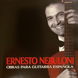 Ernesto Nebuloni / Obras Para Guitarra Espanola