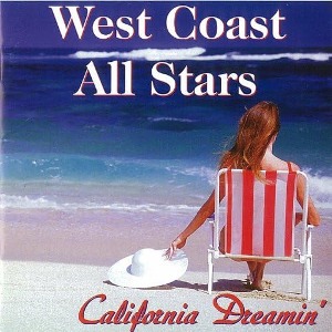 West Coast All Stars / California Dreamin&#039;