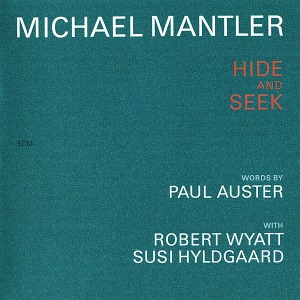 Michael Mantler / Hide And Seek