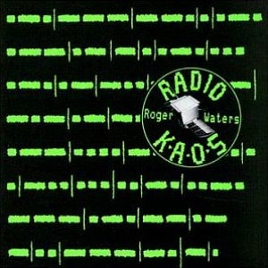 Roger Waters / Radio K.A.O.S.