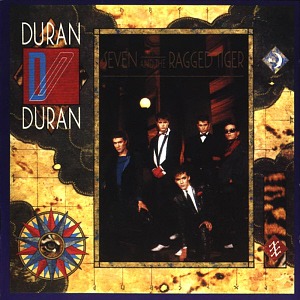 Duran Duran / Seven And The Ragged Tiger (REMASTERED)