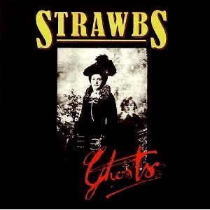 Strawbs / Ghosts