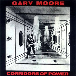 Gary Moore / Corridors Of Power