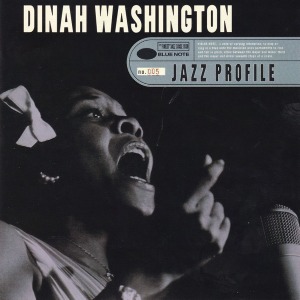 Dinah Washington / Jazz Profile: Dinah Washington