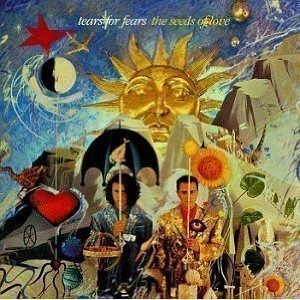 Tears For Fears / The Seeds of Love