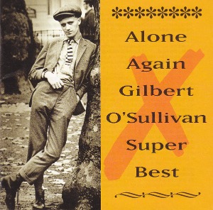 Gilbert O&#039;Sullivan / Alone Again Gilbert O&#039;Sullivan Super Best