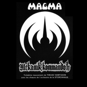 Magma / Mekanïk Kommandöh