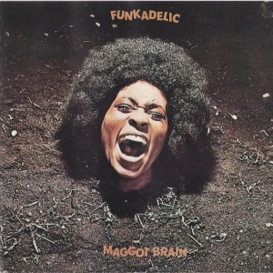 Funkadelic / Maggot Brain
