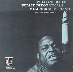 Willie Dixon / Memphis Slim / Willie&#039;s Blues