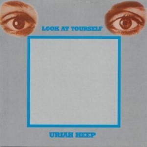 Uriah Heep / Look at Yourself