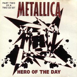 Metallica / Hero Of The Day - Part 2 (SINGLE)