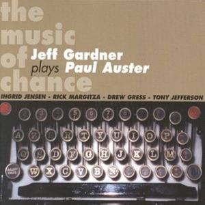 Jeff Gardner / The Music Of Chance (DIGI-PAK)