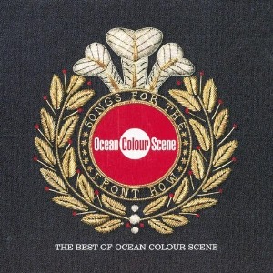 Ocean Colour Scene / The Best Of Songs For The Front Row