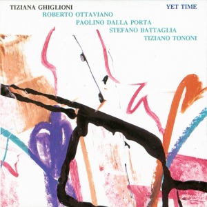 Tiziana Ghiglioni / Yet Time