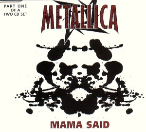 Metallica / Mama Said (SINGLE)