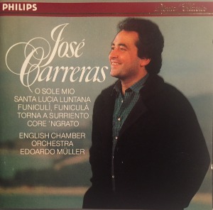 Jose Carreras / O Sole Mio / Santa Lucia Luntana / FuniculÌ, Funiculà / Torna A Surriento / Core &#039;Ngrato