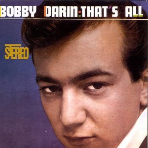 Bobby Darin / That&#039;s All (REMASTERED)