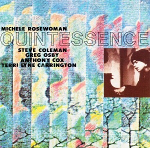 Michele Rosewoman / Quintessence