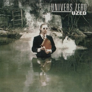 Univers Zero / Uzed