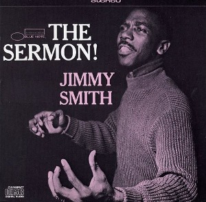 Jimmy Smith / The Sermon!