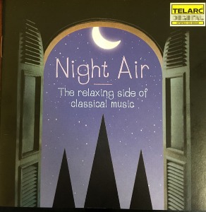 Leonard Slatkin, Jesus Lopez-Cobos / Night Air - The Relaxing Side of Classical Music