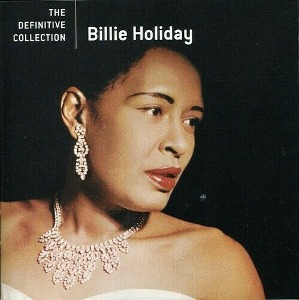 Billie Holiday / The Definitive Collection