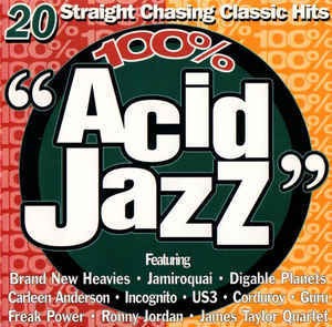 V.A. / 100% Acid Jazz - 20 Straight Chasing Classic Hits