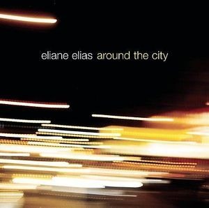 Eliane Elias / Around The City (홍보용)