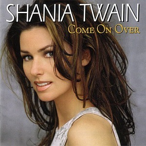Shania Twain / Come On Over