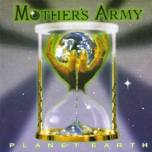 Mother&#039;s Army / Planet Earth