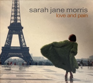 Sarah Jane Morris / Love And Pain (DIGI-PAK)