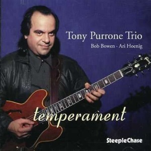 Tony Purrone Trio / Temperament