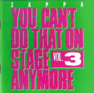 Frank Zappa / You Can&#039;t Do That On Stage Anymore Vol. 3 (2CD)