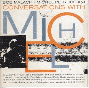 Michel Petrucciani, Bob Malach / Conversations With Michel