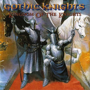 Gothic Knights / Kingdom Of The Knights