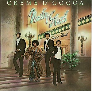Creme D&#039;Cocoa / Nasty Street