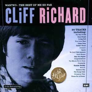 Cliff Richard / Wanted: The Best Of Me So Far