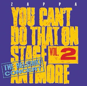 Frank Zappa /  You Can&#039;t Do That On Stage Anymore Vol. 2 (2CD)