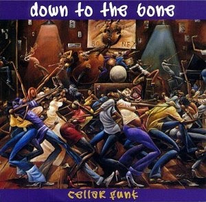 Down To The Bone / Cellar Funk (미개봉)