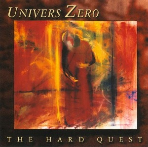 Univers Zero / The Hard Quest